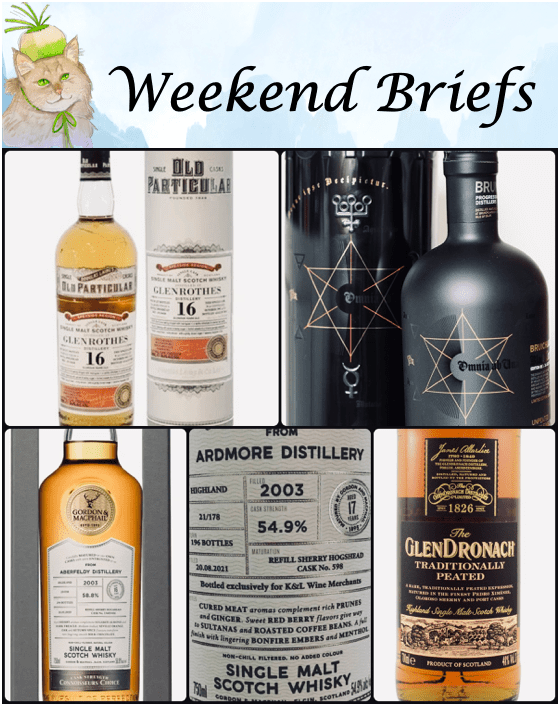 Weekend Briefs 2022.06: Aberfeldy, Ardmore, Bruichladdich &&nbsp;More